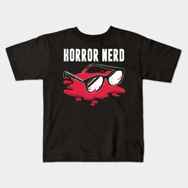 Horror Nerd - Horror Movies Kids T-Shirt by fromherotozero